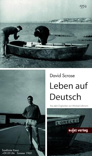 Leben auf Deutsch: Vom Werden und Wirken des englischen Germanisten und Holocaustforschers