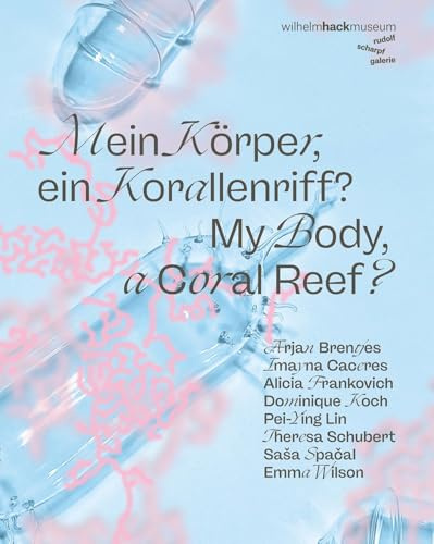 Mein Körper, ein Korallenriff?: My Body, a Coral Reef?