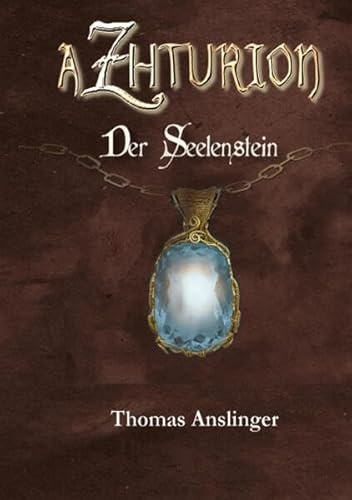 Azhturion: Der Seelenstein