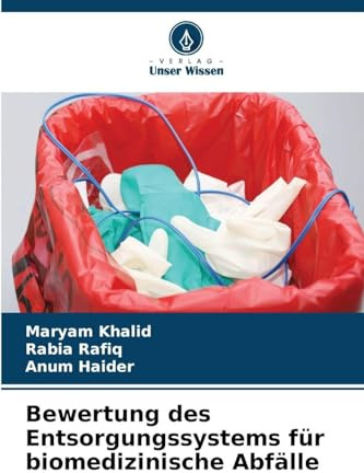 Bewertung des Entsorgungssystems für biomedizinische Abfälle