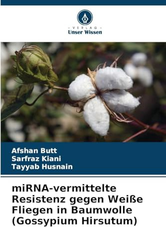 miRNA-vermittelte Resistenz gegen Weiße Fliegen in Baumwolle (Gossypium Hirsutum)