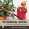 Mermeladas Caseras: 80 recetas que salen bien: 1 (La Menestra)