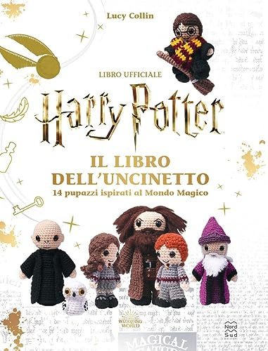 Harry Potter. Il libro dell'uncinetto (J.K. Rowling's wizarding world)