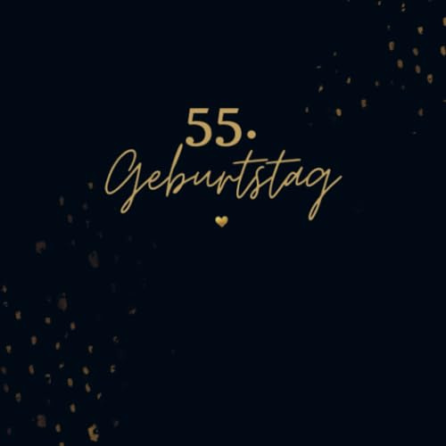 55. Geburtstag- Gästebuch Blanko: Neutrales Gästebuch 55. Geburtstag. Für Glückwünsche, Fotos & Erinnerungen. Geschenk 55. Geburtstag.