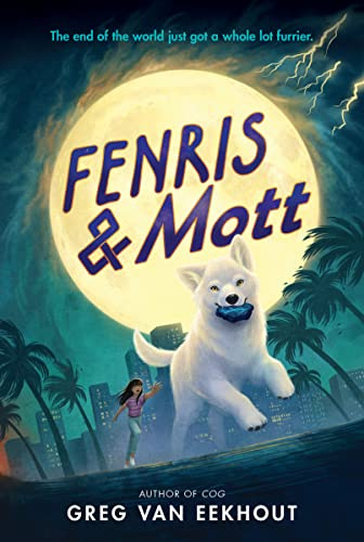 Fenris & Mott: A Middle Grade Fantasy Adventure About a Legendary Wolf, Norse Mythology, and Prophecy for Kids (Ages 8-12)
