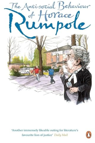 The Anti-social Behaviour of Horace Rumpole