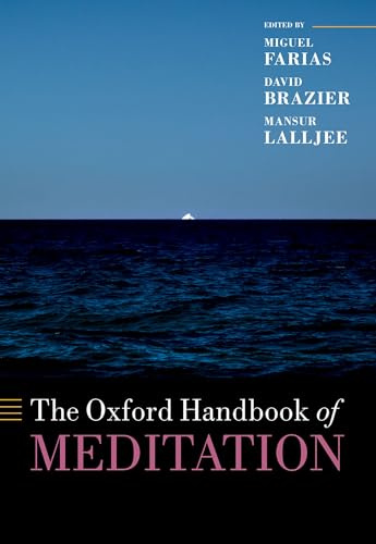 The Oxford Handbook of Meditation (Oxford Library of Psychology)