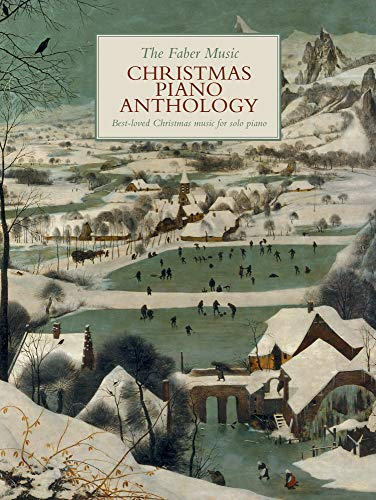 The Faber Music Christmas Piano Anthology (Faber Music Piano Anthology series)