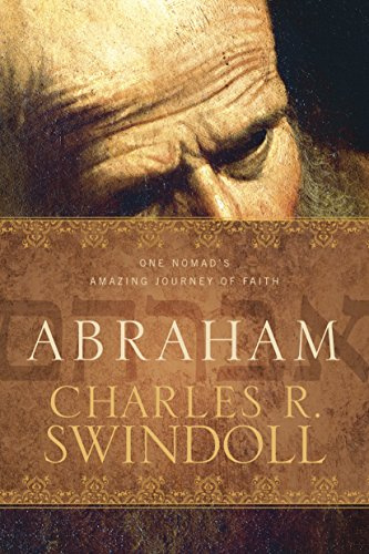 Abraham: One Nomad's Amazing Journey of Faith