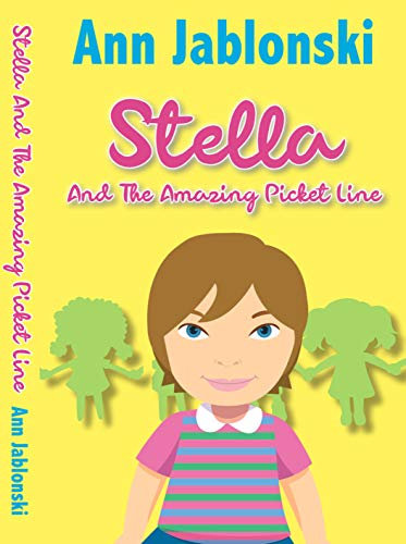 Stella And The Amazing Picket Line