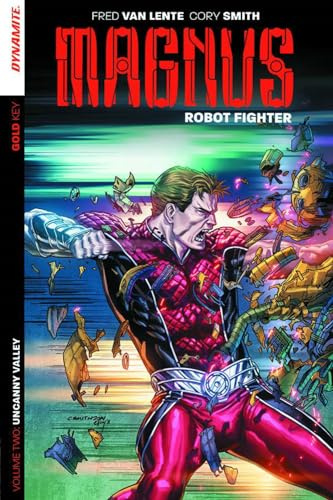 Magnus: Robot Fighter Volume 2: Uncanny Valley (MAGNUS ROBOT FIGHTER TP (DF))