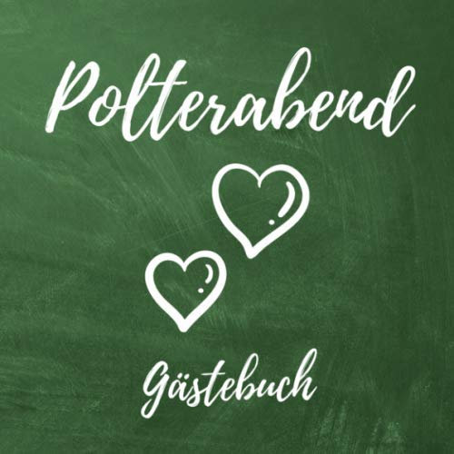Gästebuch zum Polterabend: Erinnerungsbuch zum Eintragen von Hochzeitsgrüßen zum Polterabend - In toller Tafel-Optik (Soft Cover) - 110 Seiten Größe 21cm x 21cm