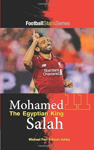Mohamed Salah The Egyptian King (Football Stars Series)