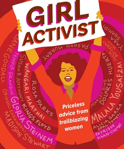 Girl Activist: Priceless Advice from Trailblazing Women (Generation Girl)