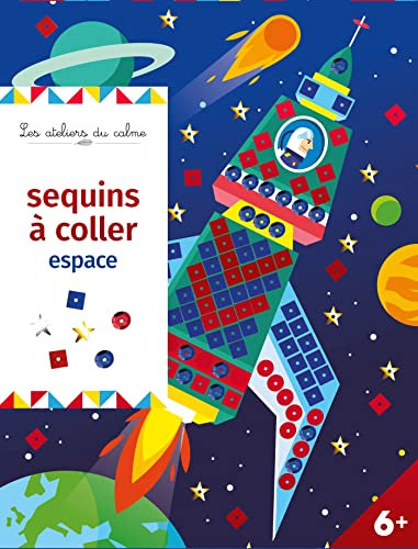 Sequins à coller - espace - pochette avec accessoires: Avec 4 tableaux à décorer et 700 sequins