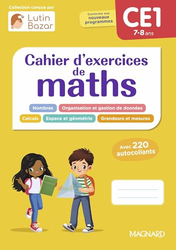 Cahier d'exercices maths CE1: Une collection conçue par Lutin Bazar