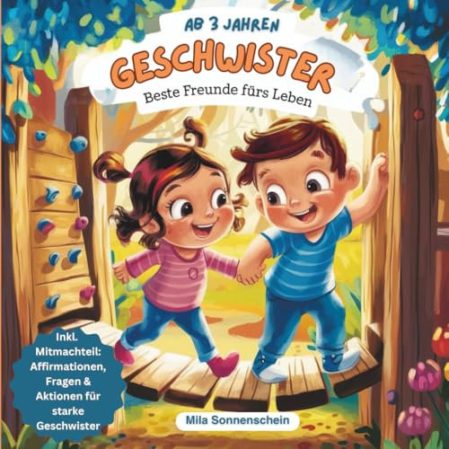 Geschwister - Beste Freunde fürs Leben: Das Geschwisterbuch für mehr Zusammenhalt: 15 fantasievolle Geschichten, die verbinden - ab 3 Jahren