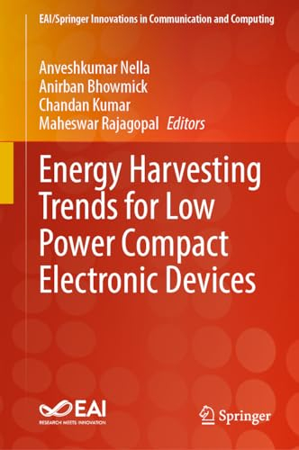 Energy Harvesting Trends for Low Power Compact Electronic Devices (EAI/Springer Innovations in Communication and Computing)