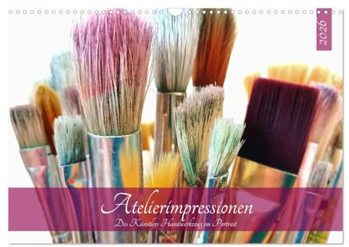 Atelierimpressionen - Des Künstlers Handwerkzeug im Portrait (Wandkalender 2026 DIN A3 quer), CALVENDO Monatskalender: Farbenfrohes Kunstmaterial in Szene gesetzt. (CALVENDO Kunst)