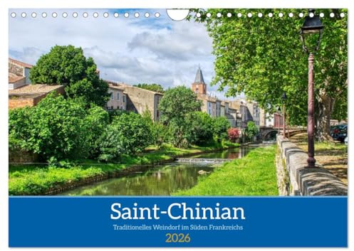 Saint - Chinian - Traditionelles Weindorf im Süden Frankreichs (Wandkalender 2026 DIN A4 quer), CALVENDO Monatskalender: Spaziergang durch das Weindorf Saint-Chinian (CALVENDO Orte)