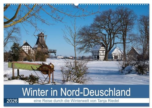 Winter in Nord-Deutschland (Wandkalender 2026 DIN A2 quer), CALVENDO Monatskalender: Schnee bis zu 40 cm und herrlichster Sonnenschein bieten diesem Winterkalender seine Motive (CALVENDO Natur)