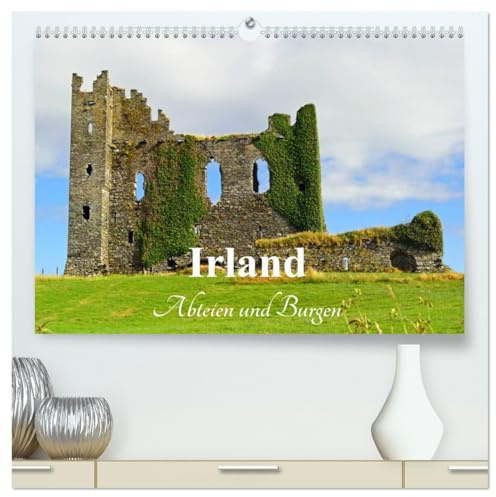 Irland - Abteien und Burgen (hochwertiger Premium Wandkalender 2026 DIN A2 quer), Kunstdruck in Hochglanz: Verwunschene Burgen und faszinierende Abteien in Irland (CALVENDO Orte)
