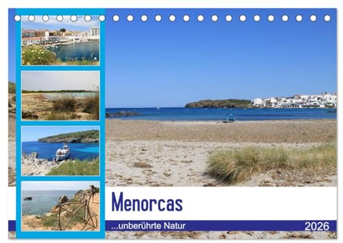 Menorcas unberührte Natur (Tischkalender 2026 DIN A5 quer), CALVENDO Monatskalender: Entdecken Sie die schönste Insel der Balearen! (CALVENDO Orte)