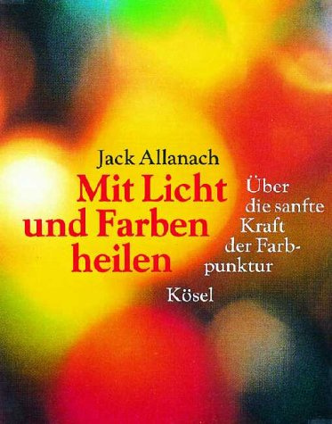 Mit Licht und Farben heilen