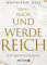 Denke nach und werde reich. Die Erfolgsgesetze