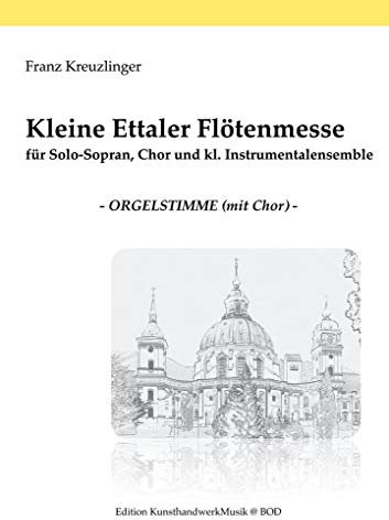 Kleine Ettaler Flötenmesse: Orgelstimme