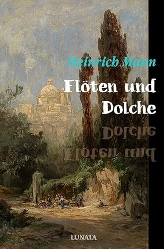 Flöten und Dolche: Novellen