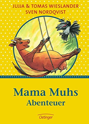 Mama Muhs Abenteuer: Mama Muh und die Krähe / Mama Muh und der Kletterbaum