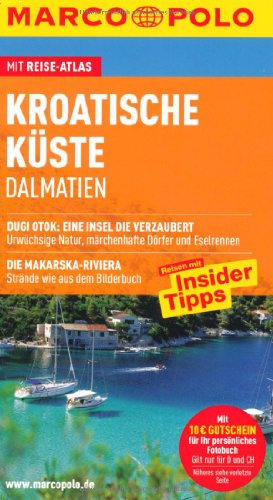 MARCO POLO Reiseführer Kroatische Küste: Dalmatien