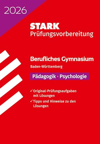 STARK Pädagogik/Psychologie - Abitur Berufliches Gymnasium 2026 BW - Prüfungsvorbereitung (Abitur-Prüfungen)