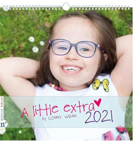 Wandkalender A little extra 2021: Fotografien von Kindern und Jugendlichen mit Down-Syndrom (A little extra: by Conny Wenk)