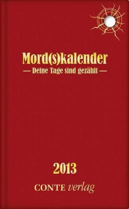 Mord(s)kalender 2013: Deine Tage sind gezählt