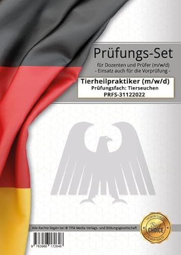 Tierheilpraktiker - Prüfungsfach: Tierseuchen - Prüfungs-Set: mit 100 individuellen Prüfungsfragen und versiegeltem Lösungsbogen