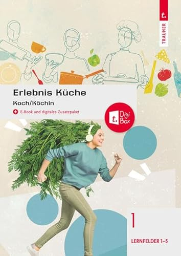 Erlebnis Küche Band 1: Koch/Köchin