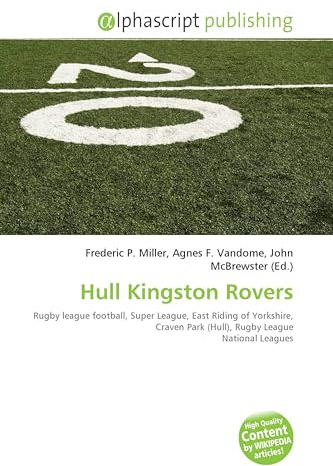 Hull Kingston Rovers: Rugby league football, Super League, East Riding of Yorkshire, Craven Park (Hull), Rugby League National Leagues