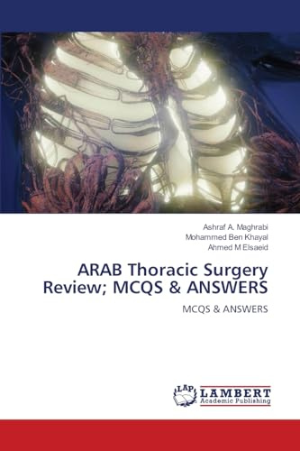ARAB Thoracic Surgery Review; MCQS & ANSWERS: MCQS & ANSWERS