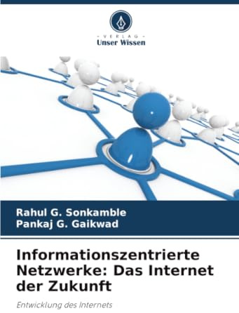 Informationszentrierte Netzwerke: Das Internet der Zukunft: Entwicklung des Internets