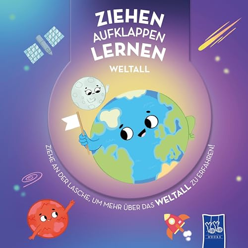 Ziehen - Aufklappen - Lernen: Weltall: Weltraum