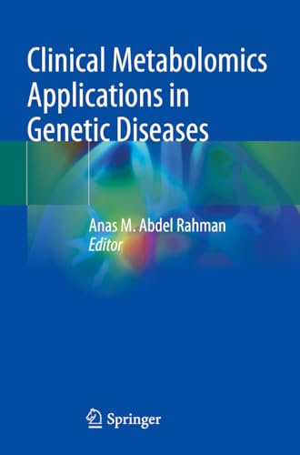 Clinical Metabolomics Applications in Genetic Diseases