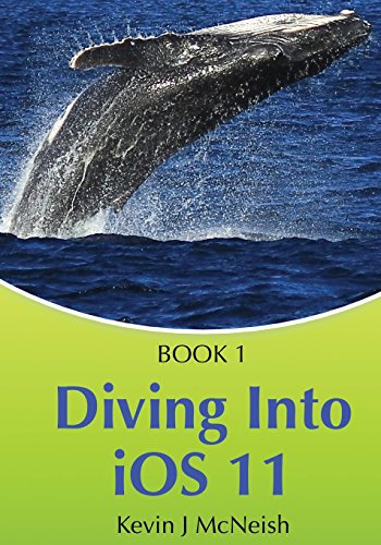 Book 1: Diving In - iOS App Development for Non-Programmers Series: The Series on How to Create iPhone & iPad Apps