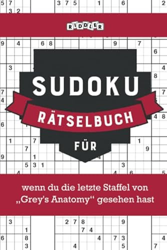 Sudoku Rätselbuch für wenn du die letzte Staffel von „Grey's Anatomy“ gesehen hast
