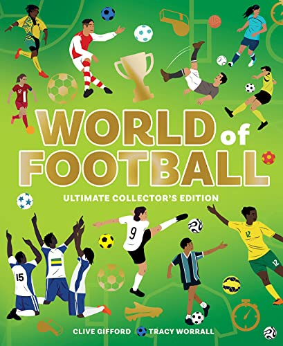 WORLD OF FOOTBALL: A brilliant illustrated children’s non-fiction book packed with facts and stats, perfect for fans of the Lionesses