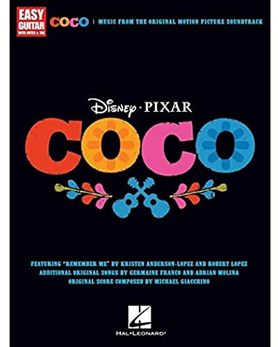 Disney Pixar's Coco -For Easy Guitar-: Noten, Sammelband für Gitarre: Music from the original Motion Picture Soundtrack. Songs by various artists and ... Noten, Sammelband für Gitarre (GUITARE)