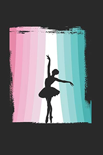Notizbuch: Ballett Ballerina Notizheft liniert A5 I Journal tanzen Gymnastik I Tagebuch klassischer Tanz I Notizbuch als Geschenk für Mädchen Tänzerin