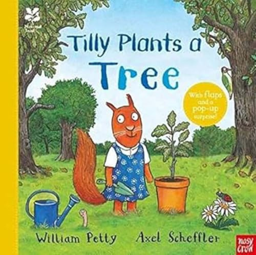 National Trust: Tilly Plants a Tree (Axel Scheffler National Trust planting books)
