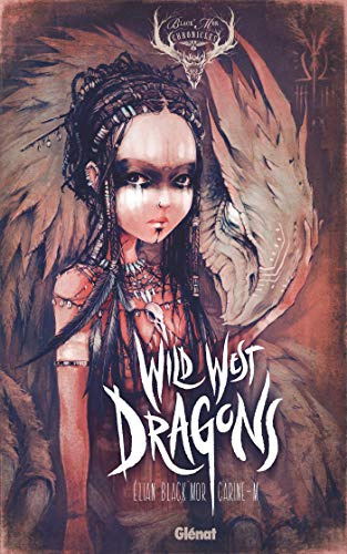 Wild West Dragons - Tome 01